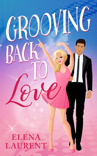 descargar libro Grooving Back to Love: A second-chances contemporary romance (Boston Romance)