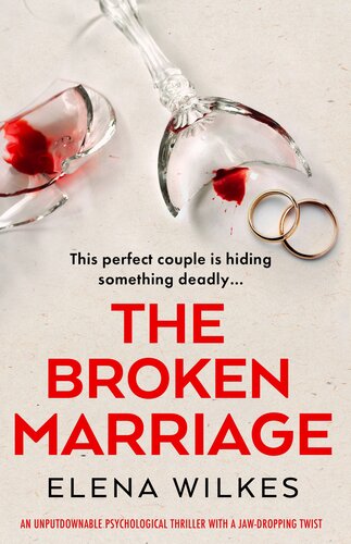 descargar libro The Broken Marriage: An unputdownable psychological thriller with a jaw-dropping twist