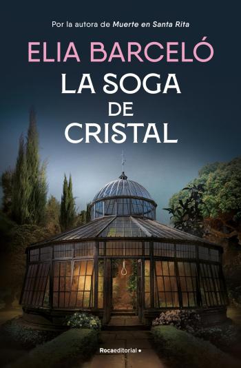 descargar libro La soga de cristal (Muerte en Santa Rita #03)