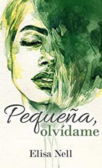 descargar libro Pequeña, olvídame (Todas tus mentiras #02)