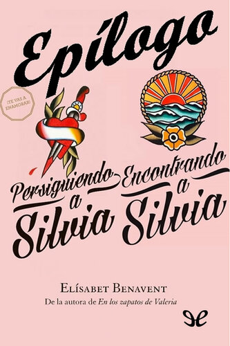 libro gratis Persiguiendo a Silvia. Encontrando a Silvia. Epílogo