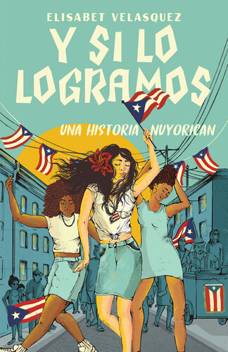 descargar libro Y si lo logramos. Una historia nuyorican / When We Make It: Una historia nuyorican