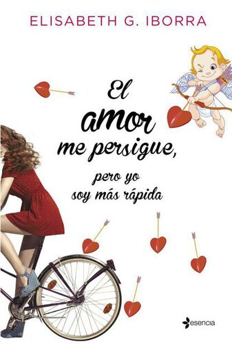 descargar libro El amor me persigue, pero yo soy más rápida