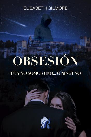 libro gratis Obsesión, Tu y yo somos uno… o ninguno