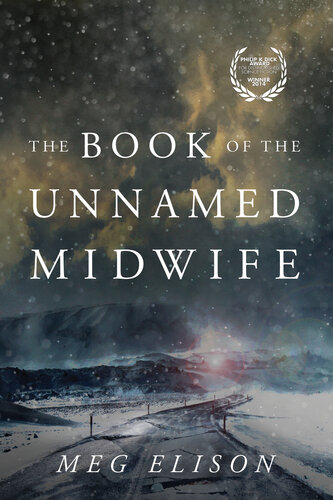 libro gratis The Book of the Unnamed Midwife (The Road to Nowhere 1)