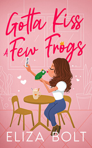 descargar libro Gotta Kiss A Few Frogs