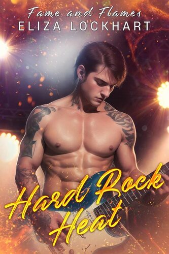 libro gratis Hard Rock Heat: Fame and Flames Book 1