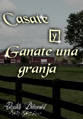 descargar libro Cásate y gánate una granja