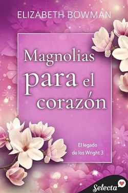 libro gratis Magnolias para el corazón (El legado de los Wright 3)