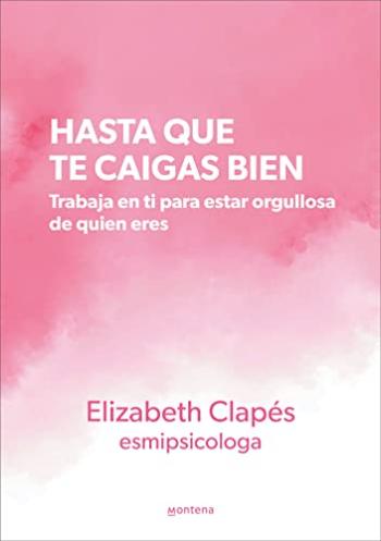 descargar libro Hasta que te caigas bien