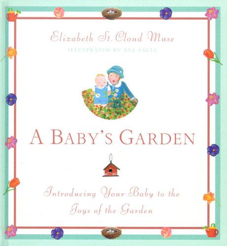 descargar libro A Baby's Garden: Introducing Your Baby to the Joys of the Garden