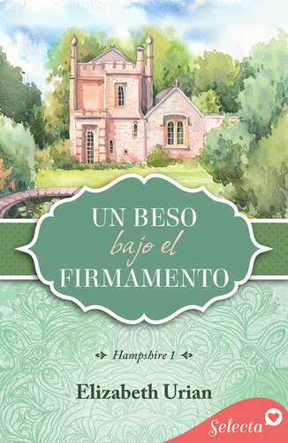 libro gratis Un beso bajo el firmamento (Trilogía Hampshire 1)