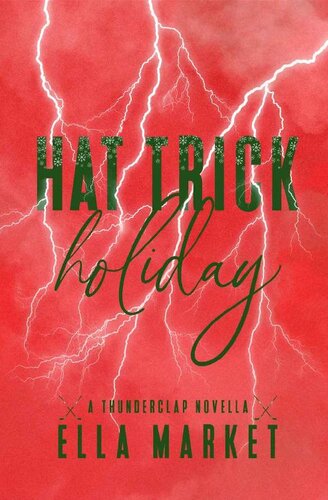 descargar libro Hat Trick Holiday: A Thunderclap Novella