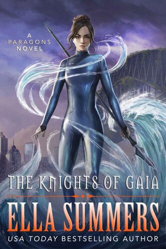 descargar libro The Knights of Gaia (Paragons Book 1)