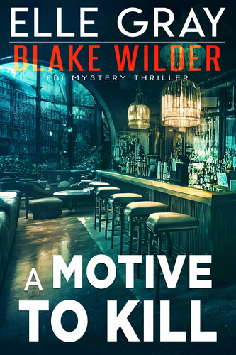 libro gratis A Motive to Kill (Blake Wilder FBI Mystery Thriller Book 22)