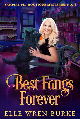 descargar libro Best Fangs Forever: A Paranormal Vampire Cozy Mystery: Vampire Pet Boutique Mysteries No. 4