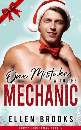 descargar libro One Mistake with the Mechanic: A steamy small town second chance curvy girl snowed in cozy holiday romance.