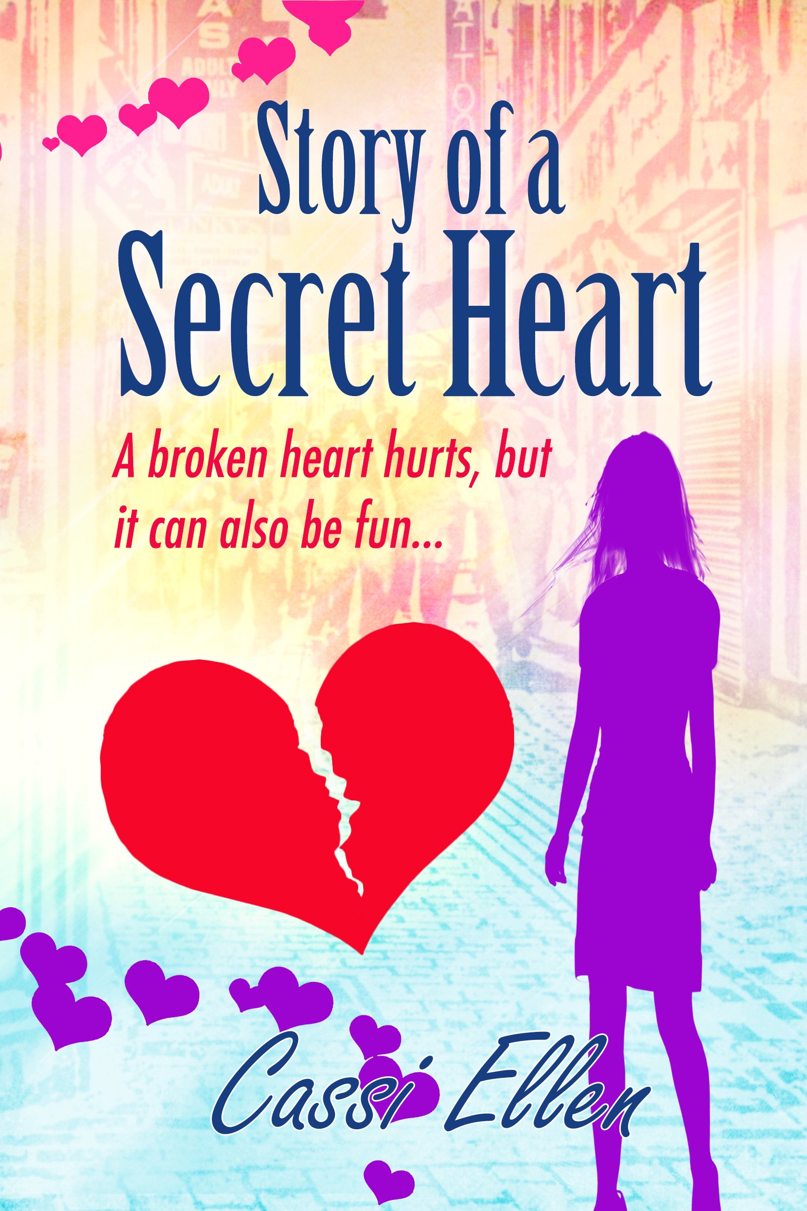 descargar libro Story of a Secret Heart: A broken heart hurts, but it can also be fun......