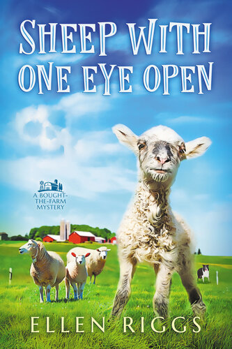 descargar libro Sheep with One Eye Open (Bought-the-Farm Mystery Book 19)