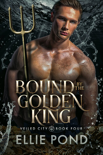 libro gratis Bound by the Golden King (Veiled City Book 4)