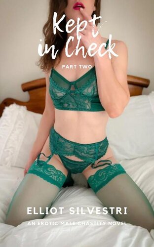 descargar libro Kept in Check 2: An Erotic Male Chastity Novel