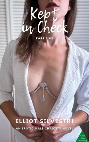 descargar libro Kept in Check 5: An Erotic Male Chastity Novel