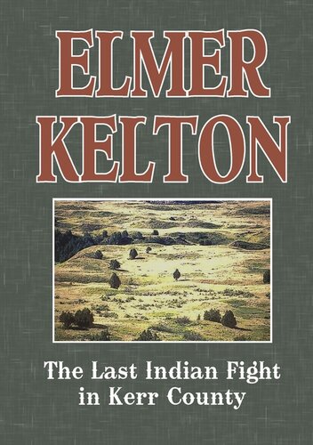 descargar libro The Last Indian Fight in Kerr County