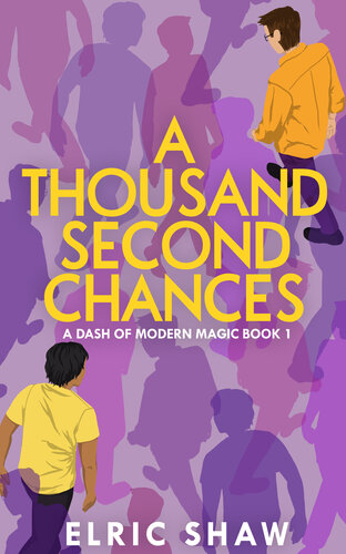 descargar libro A Thousand Second Chances (A Dash of Modern Magic Book 1)