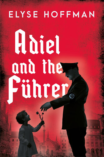 libro gratis Adiel and the Führer: A Thought-Provoking Tale of Alternate History