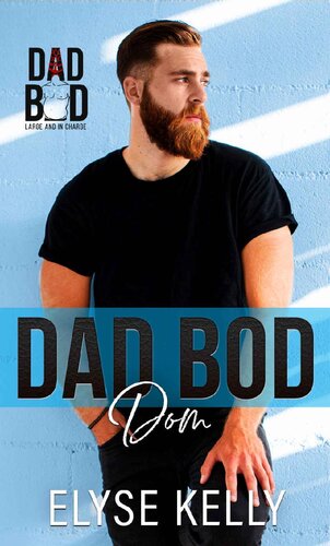 descargar libro Dad Bod Dom: Dad Bod 2.0: Large And In Charge