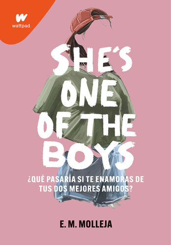 descargar libro She is one of the boys: ¿Qué pasaría si te enamoras de tus dos mejores amigos?