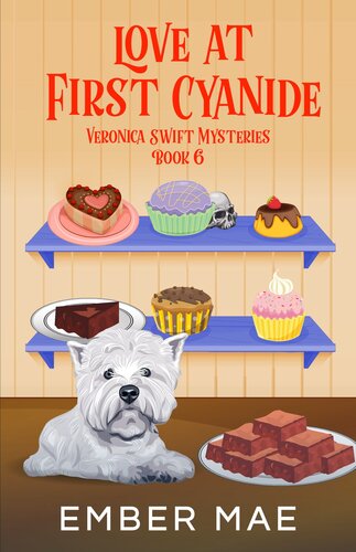 descargar libro Love at First Cyanide: Book 6 in the Veronica Swift Mysteries