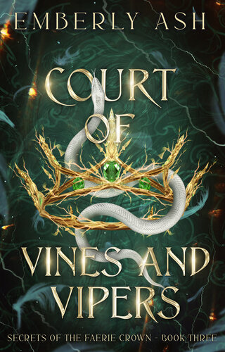 descargar libro Court of Vines and Vipers (Secrets of the Faerie Crown Book 3)