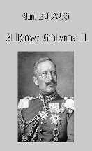 descargar libro El Kaiser Guillermo II