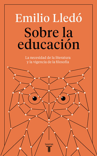 libro gratis Sobre la educación: La necesidad de la literatura y la vigencia de la filosofía (Spanish Edition)