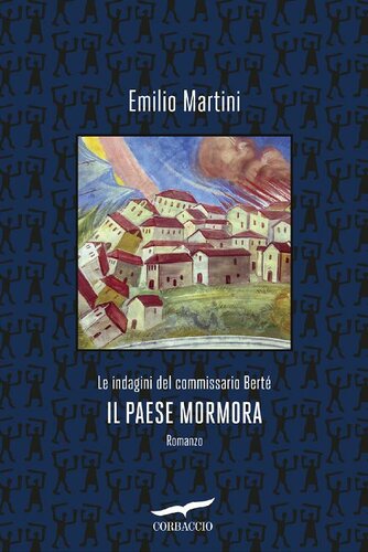 libro gratis Il paese mormora. Le indagini del commissario Berté