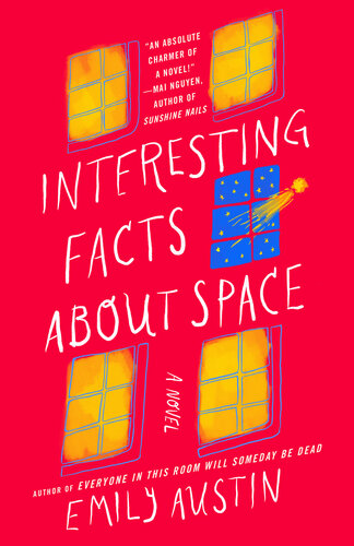 descargar libro Interesting Facts about Space : A Novel