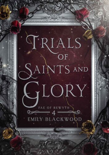 descargar libro Trials of Saints and Glory: Fae of Rewyth Book 4