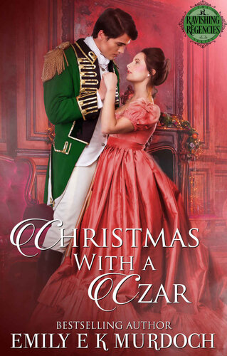 descargar libro Christmas with a Czar: A Steamy Regency Romance