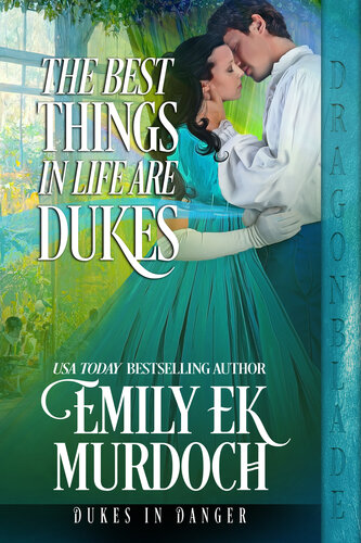 descargar libro The Best Things in Life are Dukes