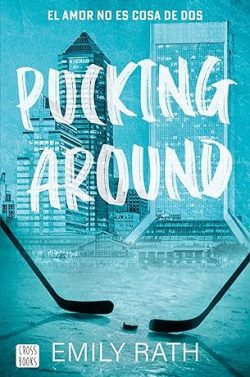 libro gratis Pucking Around. El amor no es cosa de dos (Pucking 1)