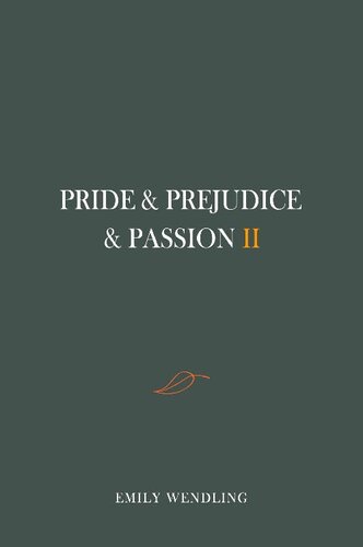 descargar libro Pride and Prejudice and Passion, Book Two