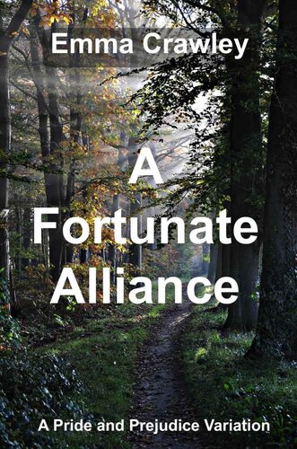 descargar libro A Fortunate Alliance: A Pride and Prejudice Variation