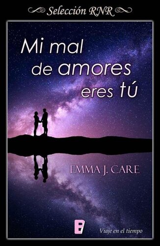 libro gratis Mi mal de amores eres tú (Selección RNR- Viaje en el tiempo)