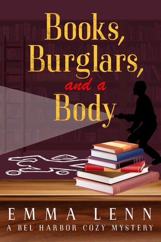 descargar libro Books, Burglars, and a Body: A Bel Harbor Cozy Mystery