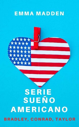 descargar libro SERIE SUEÑO AMERICANO (Bradley, Conrad, Taylor)