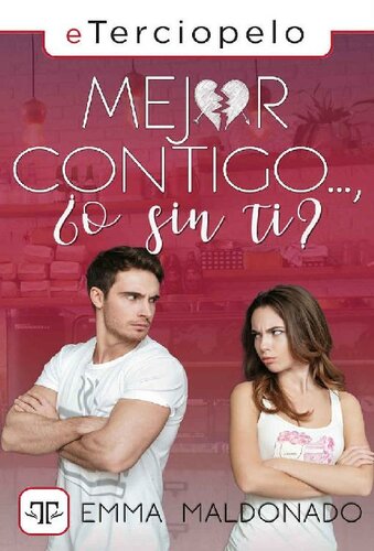 descargar libro Mejor contigo... ¿o sin ti?