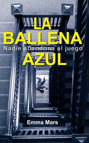 descargar libro La ballena azul: Nadie abandona el juego