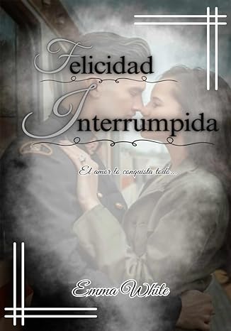 descargar libro Felicidad Interrumpida