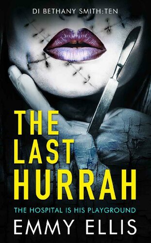 descargar libro The Last Hurrah: The Hospital is His Playground